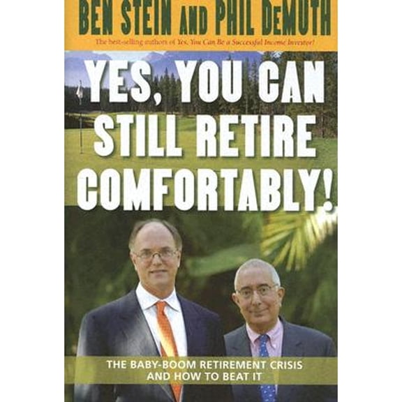 Yes, You Can Still Retire Comfortably!