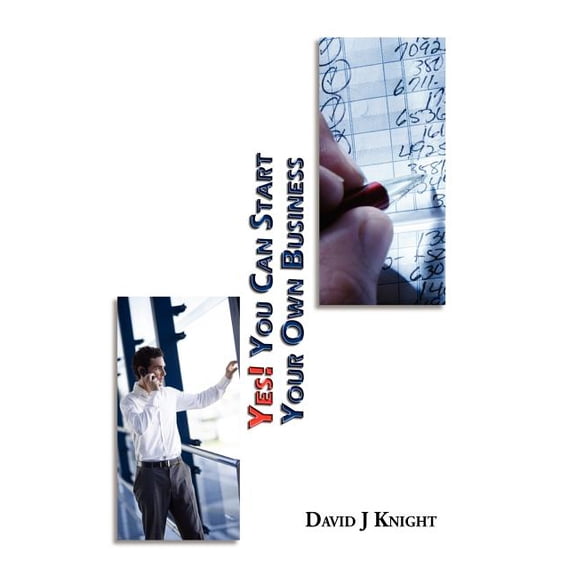 Yes! You can start your own business, (Paperback)