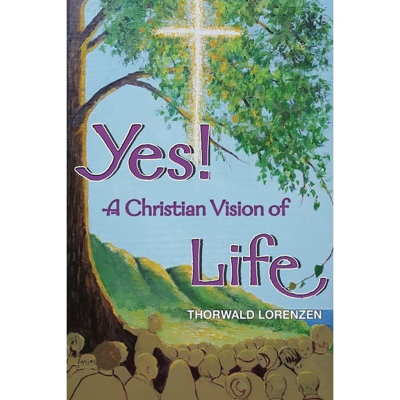 Yes! a Christian Vision of Life (Paperback)