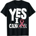 thumbnail image 1 of Yes i Cancer Awareness pink ribbon Breast Cancer Warrior T-Shirt, 1 of 4