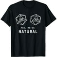 thumbnail image 1 of Yes, they're Natural 20 d20 dice funny RPG gamer T Shirt Black 3X-Large, 1 of 4