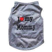 Yesbay Lovely I Love My Daddy Mommy Small Dog Puppy Pet Cotton Clothes Sleeveless Vest,Grey