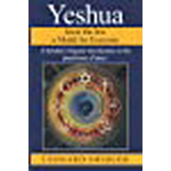 Yeshua Jesus the Jew a Model for Everyone (Paperback)