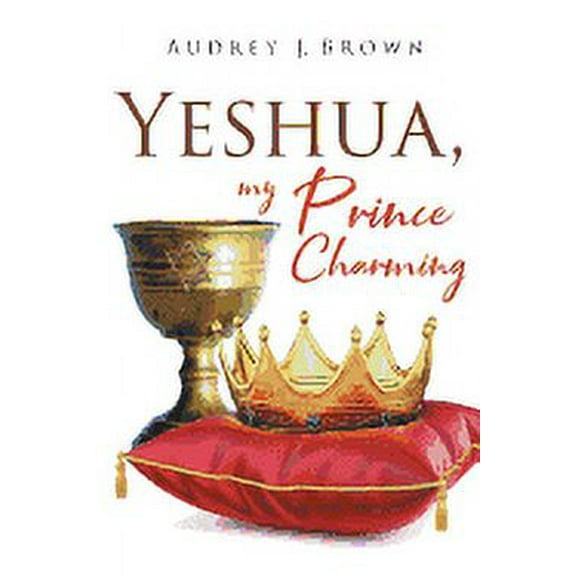 Yeshua, My Prince Charming