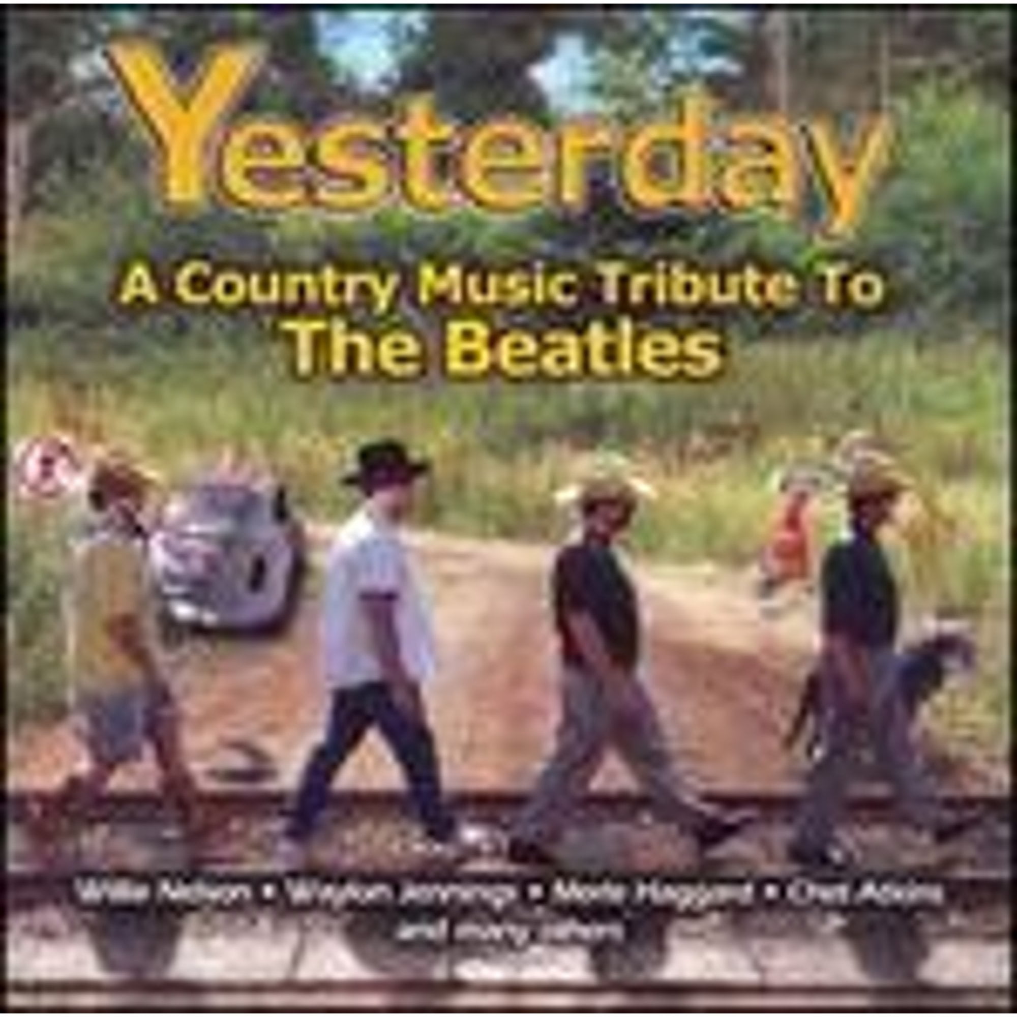 Yesterday: A Country Music Tribute the Beatles (CD) by Various Artists ...