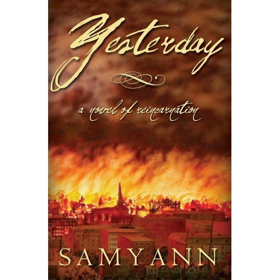 Yesterday: A Novel of Reincarnation Paperback