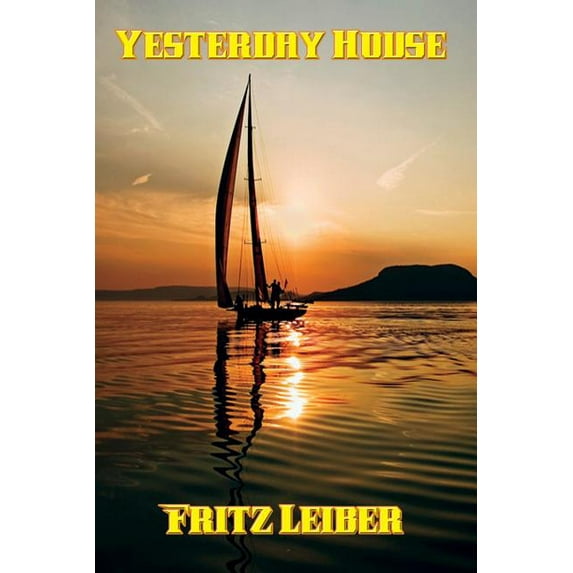 Yesterday House: A Positronic Book, (Paperback)