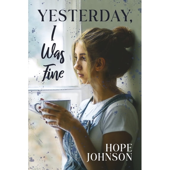 Yesterday, I Was Fine (Paperback)