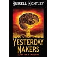 thumbnail image 1 of Yesterday Makers: A Story from a Time Machine, (Paperback), 1 of 1