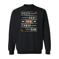 thumbnail image 1 of Yesterday Now Tomorrow Quote. Sweatshirt Men -Image by Shutterstock, Male 5X-Large, 1 of 4