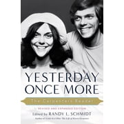 Yesterday Once More The Carpenters Reader, Paperback