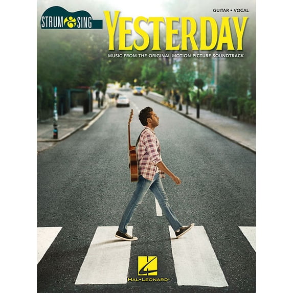 Yesterday - Strum & Sing Series for Guitar: Music from the Original Motion Picture Soundtrack, (Paperback)