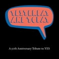 thumbnail image 1 of Yesterday & Today: 50th Anniversary Tribute to Yes - Yesterday & Today: 50th Anniversary Tribute To Yes / Various - Music & Performance - CD, 1 of 1