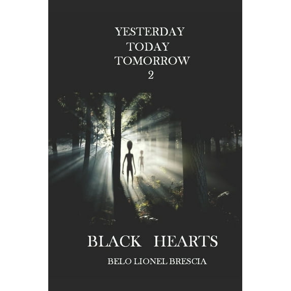 Yesterday Today Tomorrow 2: Black Hearts (Paperback)