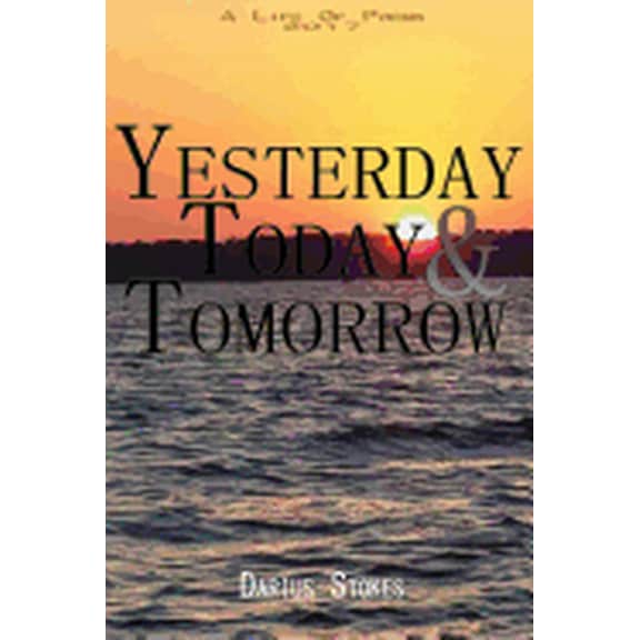 Yesterday Today Tomorrow Poem