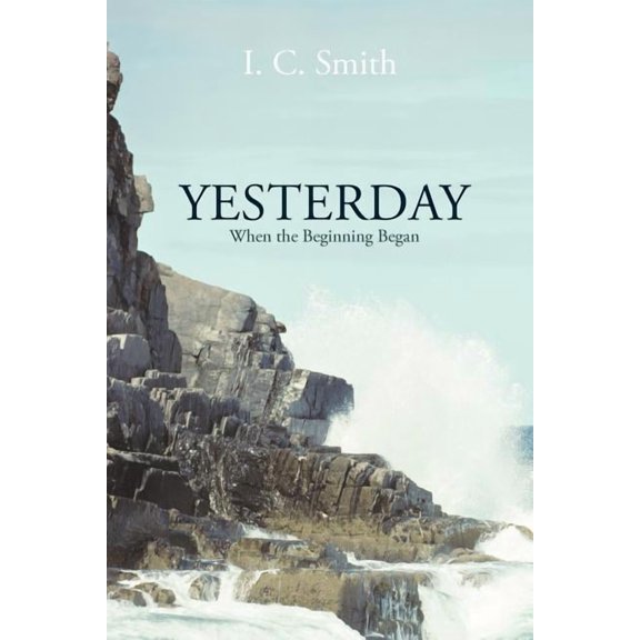 Yesterday : When the Beginning Began