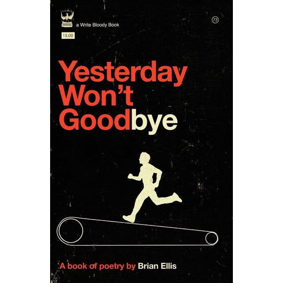 Yesterday Won't Goodbye, (Paperback)