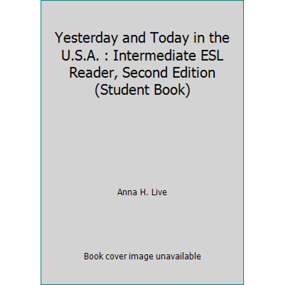 Pre-Owned Yesterday and Today in the U.S.A.: Intermediate ESL Reader (Paperback) 0139718885 9780139718885