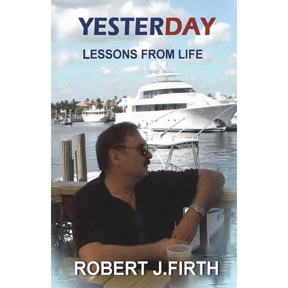 Yesterday : lessons from life (Paperback)