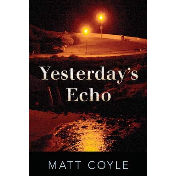 Pre-Owned Yesterday's Echo (Hardcover) 1608090760 9781608090761