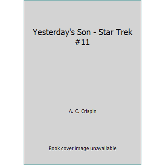 Pre-Owned Yesterday's Son - Star Trek #11 (Paperback) 0671661108 9780671661106