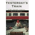 thumbnail image 1 of Pre-Owned Yesterday's Train: A Rail Odyssey Through Mexican History (Hardcover) 0805037918 9780805037913, 1 of 1