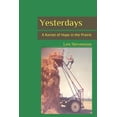 thumbnail image 1 of Yesterdays: A Kernel of Hope in the Prairie, (Paperback), 1 of 1