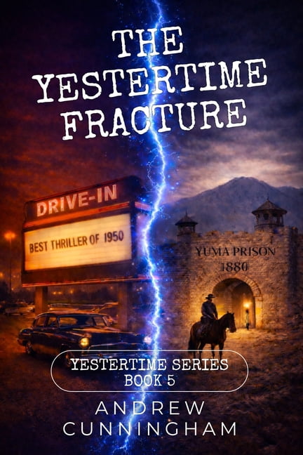 Yestertime The Yestertime Fracture, Book 5, (Paperback)