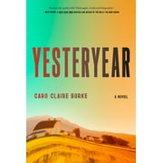 Yesteryear a GMA Book Club Pick A Novel Hardcover