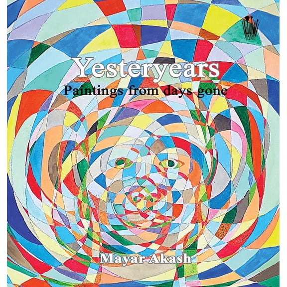 Yesteryears: Paintings from days gone, (Hardcover)