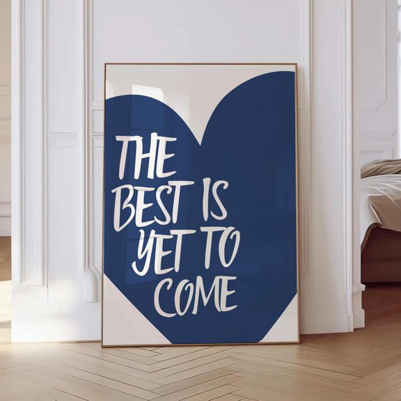 Yet Come Navy Blue Bold Heart Positive Quote Aesthetic Classic Decorative Wall Decor