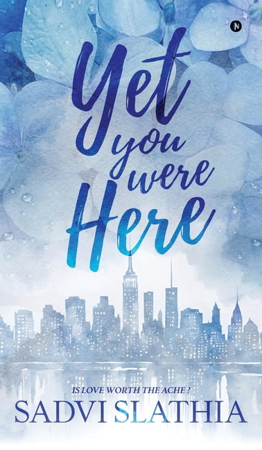 Yet you were here, (Hardcover)