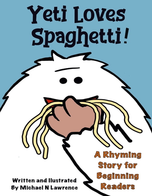 Yeti Loves Spaghetti!, (Paperback) - Walmart.com