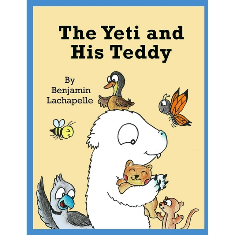Yeti: The Yeti and His Teddy (Series #9) (Paperback) 