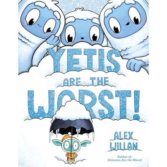 Pre-Owned Yetis Are The Worst! by Alex Willan (Paperback), English