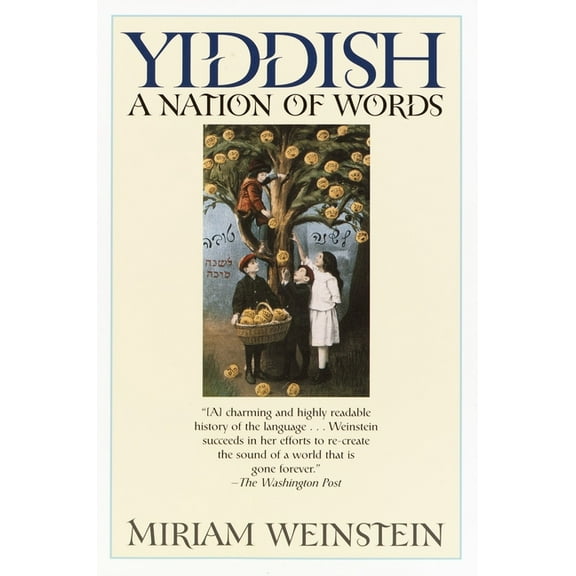 Yiddish: A Nation of Words, (Paperback)