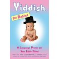 thumbnail image 1 of Pre-Owned Yiddish for Babies: A Language Primer for Your Little Pitsel (Hardcover) 1439152829 9781439152829, 1 of 1