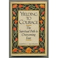 thumbnail image 1 of Pre-Owned Yielding to courage: The spiritual path to overcoming fear, Used [Hardcover], 1 of 1