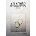 thumbnail image 1 of Yin & Yang: A study Of Universal Energy when applied to the Law of Gender, (Paperback), 1 of 1