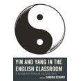 thumbnail image 1 of Yin and Yang in the English Classroom: Teaching with Popular Culture Texts, (Paperback), 1 of 1