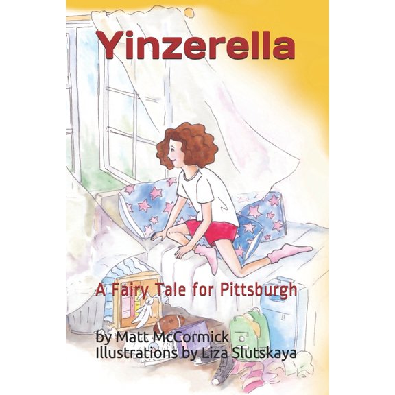 Yinzerella: A Fairy Tale for Pittsburgh