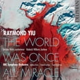 thumbnail image 1 of Yiu / Watts / Gardner - World Was Once All Miracle - Music & Performance - CD, 1 of 3