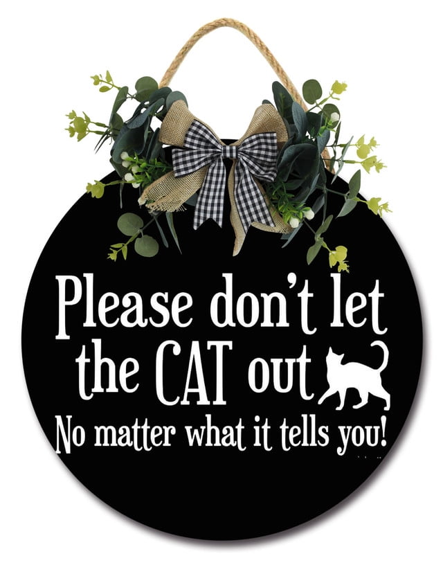 Yjiankangz Please Dont Let The Cat Out Sign for Front Door Hanging ...