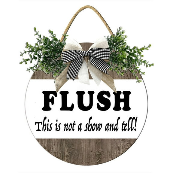 YladaFaie Flush This Is Not A Show And Tell Sign Farmhouse Bathroom Wall Decor Bathroom Accessories Farmhouse Toilet Rustic Wooden Signs for Home Door Decoration 11 inch