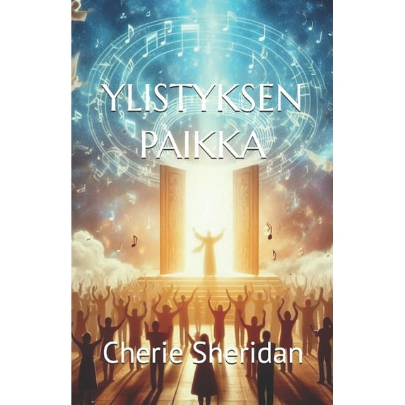 Ylistyksen Paikka, (Paperback)