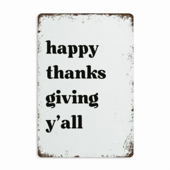 Yllo0ord Metal Tin Sign Vintage Metal Signs Happy Thanksgiving Sign Thanksgiving Decor Fall Wall Art Retro Wall Decor for Home Cafes Office Store Pubs Club Sign Gift Plaque Tin Sign 8"x12"