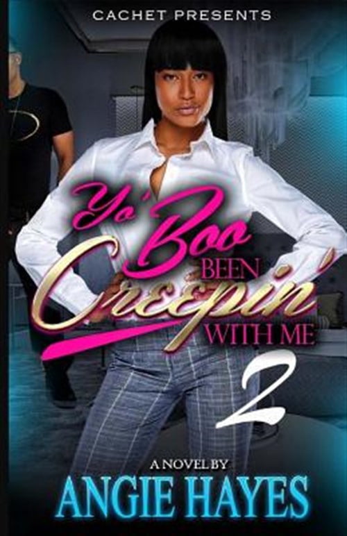 Yo' Boo Been Creepin' with Me: Yo' Boo Been Creepin' With Me 2: The Secret Is Out (Paperback)