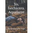 thumbnail image 1 of Yo, Hechicera: Yo, hechicera. Aquelarre (Series #2) (Paperback), 1 of 1