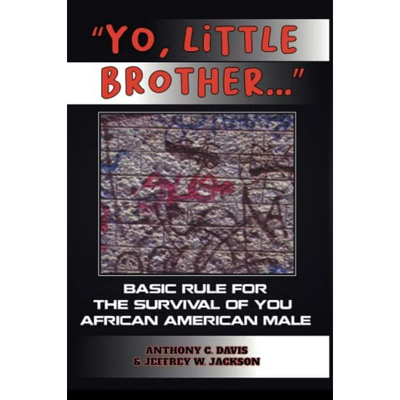 Pre-Owned Yo, Little Brother . . .: Basic Rules of Survival for Young African American Males (Paperback) 0913543586 9780913543580