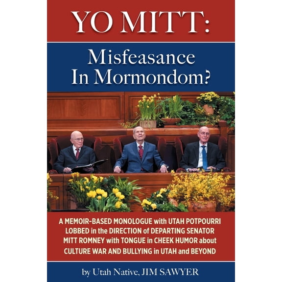 Yo Mitt: Misfeasance In Mormondom?, (Paperback)